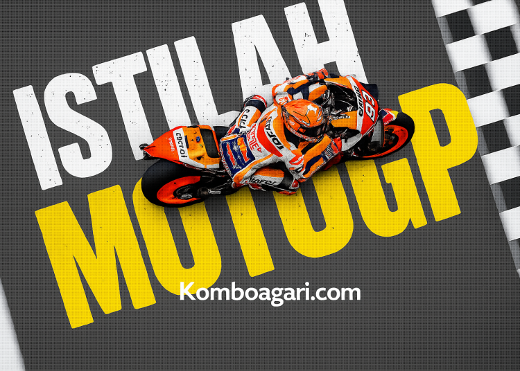Kenali Istilah Penting dalam Dunia Balap MotoGP