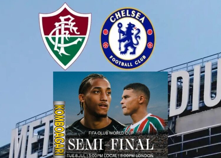 Fluminense vs Chelsea Perebutan Tiket Final Bersejarah