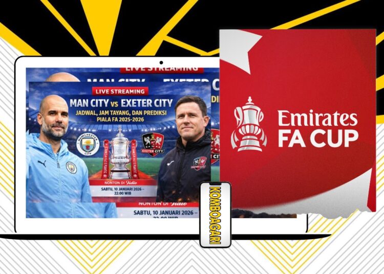 Man City vs Exeter City Tayang Live di FA Cup 2026
