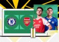 Arsenal vs Chelsea Semifinal Carabao Cup Tayang di Mana