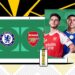 Arsenal vs Chelsea Semifinal Carabao Cup Tayang di Mana