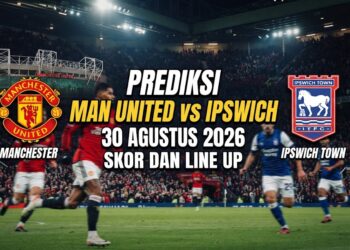 Prediksi Man United vs Ipswich Jadwal dan Skor